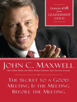 cover image of Chapter 18: The Secret To A Good Meeting Is the Meeting Before The Meeting